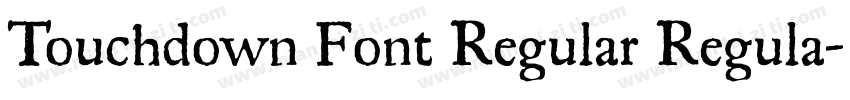 Touchdown Font Regular Regula字体转换